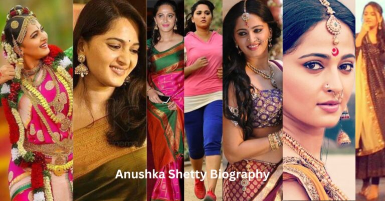 Anushka Shetty Biography, Age, Height, Boyfriend, Husband, Career, Net Worth, Wiki